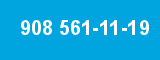 908 561-11-19